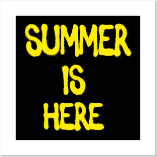 summer is here Posters and Art